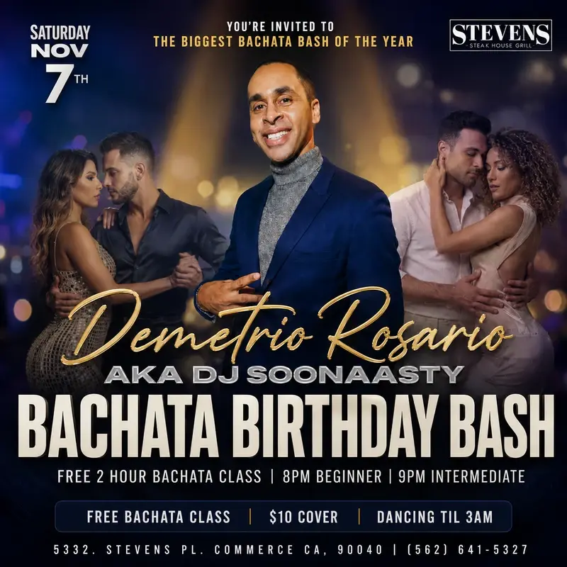 DJ SooNaasty Birthday Bachata Party | Commerce, CA | Nov 7, 2026