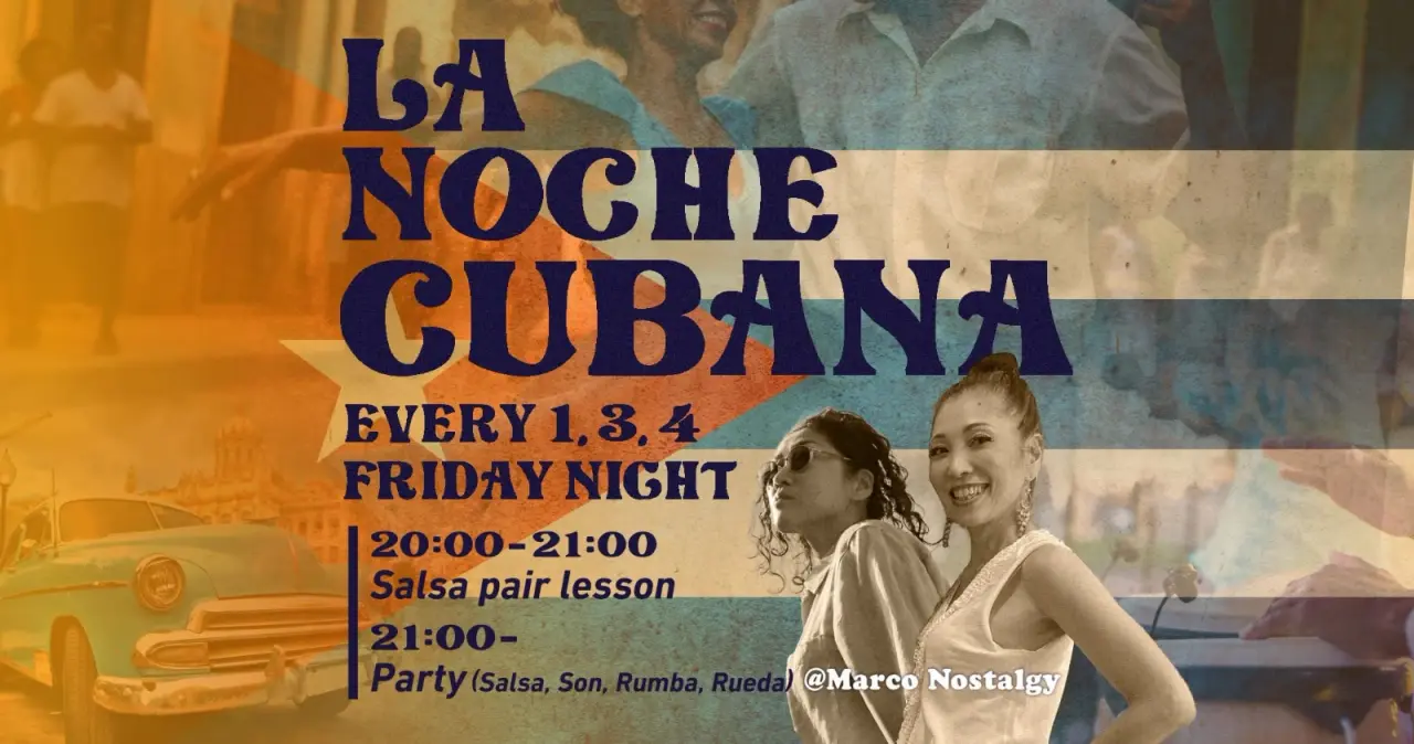LA NOCHE CUBANA｜오사카 살사 레슨 & 쿠반 파티