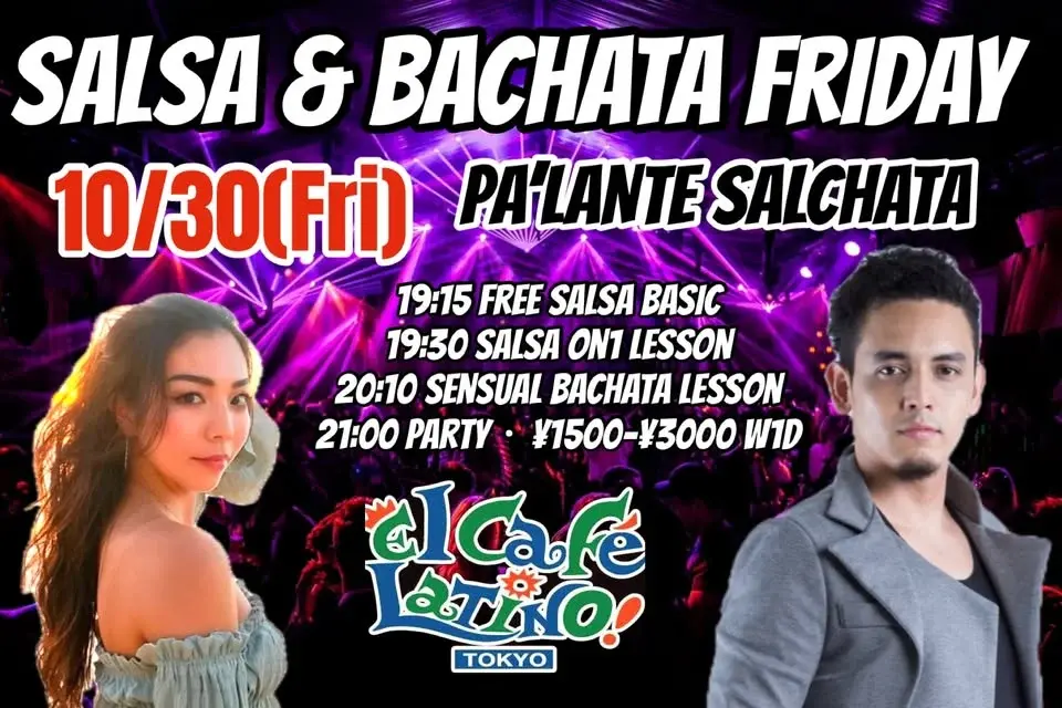 PA’LANTE SALCHATA — Tokyo Roppongi Salsa & Bachata Party