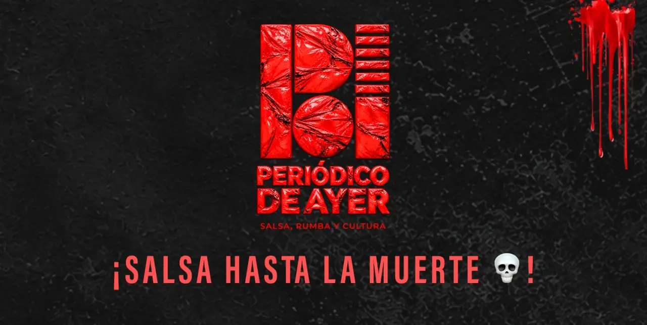 PERIÓDICO DE AYER · ¡Salsa hasta la Muerte! — Barcelona Salsa Party · Nov 1, 2026